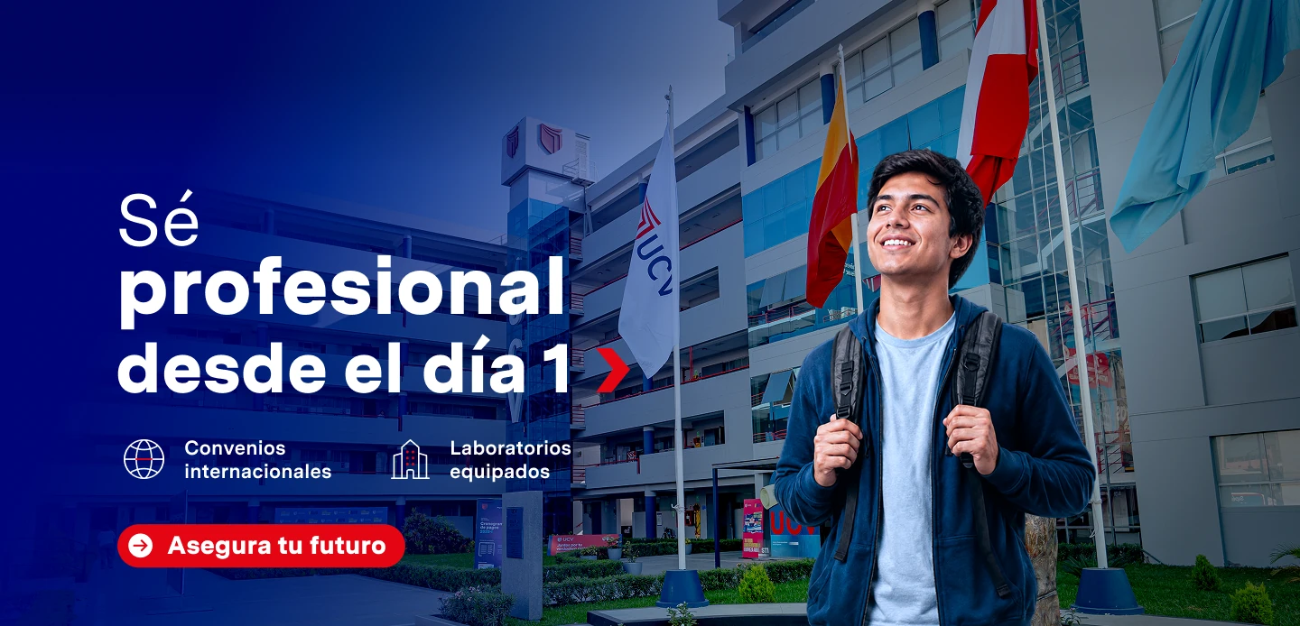Pregrado UCV: sé profesional desde el día 1